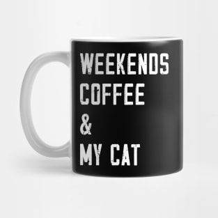 Weekends Coffee And My cat lover Mug